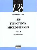 Couverture du livre « Les Infections Microbiennes T.2 » de Thierry Eberlin aux éditions Nathan
