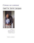Couverture du livre « Comme un commun » de Camille Saint Jacques aux éditions Atelier Contemporain