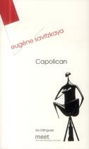 Couverture du livre « Capolican » de Eugene Savitzkaya aux éditions Verdier