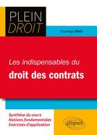 Couverture du livre « Plein Droit ; les indispensables du droit des contrats » de Soumaya Sfeir aux éditions Ellipses