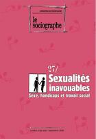 Couverture du livre « LE SOCIOGRAPHE T.27 ; sexualités inavouables » de  aux éditions Champ Social