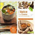 Couverture du livre « J'épice ma cuisine » de Amandine Geers aux éditions Terre Vivante