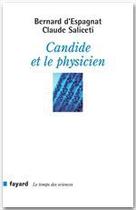 Couverture du livre « Candide et le physicien » de Claude Saliceti et Bernard D' Espagnat aux éditions Fayard