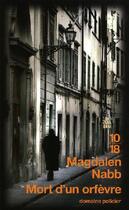 Couverture du livre « Mort d'un orfèvre » de Magdalen Nabb aux éditions 10/18