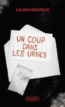 Couverture du livre « Un coup dans les urnes » de Hervieux Julien aux éditions Pocket