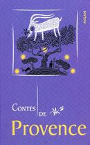Couverture du livre « Contes de Provence » de Claude Clement et Jean-Manuel Duvivier aux éditions Milan