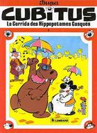 Couverture du livre « Cubitus T.4 ; la corrida des hippopotames casqués » de Dupa aux éditions Lombard