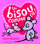 Couverture du livre « Un bisou comme ça ! » de Mary Murphy aux éditions Gallimard-jeunesse