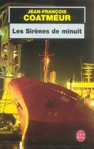 Couverture du livre « Les sirènes de minuit » de Coatmeur-J.F aux éditions Le Livre De Poche
