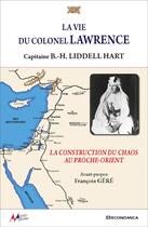 Couverture du livre « Vie du colonel lawrence (la) » de Liddell Hart/Basil H aux éditions Economica