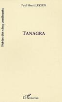 Couverture du livre « Tanagra » de Paul Henri Lersen aux éditions L'harmattan