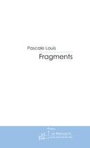 Couverture du livre « Fragments » de Joel Van Hoolandt aux éditions Le Manuscrit