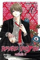Couverture du livre « Rosario + vampire saison II Tome 10 » de Akihisa Ikeda aux éditions Delcourt