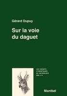 Couverture du livre « Sur la voie du daguet » de Dupuy Gérard aux éditions Montbel