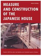 Couverture du livre « Measure and construction of the japanese house » de Engel Heino aux éditions Tuttle