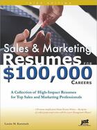 Couverture du livre « Sales and Marketing Resumes for $100,000 Careers » de Louise Kursmark aux éditions Jist Publishing