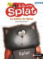 Couverture du livre « Je lis avec splat - la betise de splat niveau 3 » de Meister/Eberz aux éditions Nathan