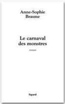 Couverture du livre « Le carnaval des monstres » de Anne-Sophie Brasme aux éditions Fayard