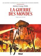 Couverture du livre « La guerre des mondes » de Philippe Chanoinat et Alain Zibel aux éditions Glenat