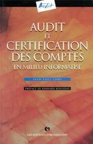 Couverture du livre « Audit et certification des comptes informat » de Lamy aux éditions Organisation