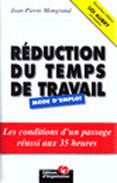 Couverture du livre « Reduction Du Temps De Travail: Mode D'Emploi » de Jean-Pierre Mongrand aux éditions Organisation