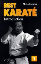 Couverture du livre « Best karaté t.1 ; introduction » de Masatoshi Nakayama aux éditions Vigot