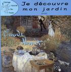 Couverture du livre « Je découvre mon jardin avec Claude Monet » de  aux éditions Reunion Des Musees Nationaux