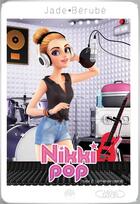 Couverture du livre « Nikki Pop t.2 ; le premier contrat » de Jade Berube aux éditions Michel Lafon