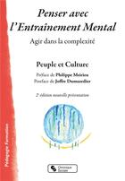 Couverture du livre « Penser avec l'entrainement mental - agir dans la complexite » de Peuple Et Culture aux éditions Chronique Sociale