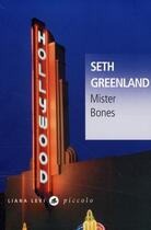 Couverture du livre « Mister Bones » de Seth Greenland aux éditions Liana Levi