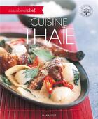 Couverture du livre « Cuisine Thaïe » de  aux éditions Marabout