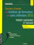 Couverture du livre « Ifsi n.5 ; les themes sanitaires et sociaux ; 2e edition » de Jacques Bruneteau aux éditions Vuibert