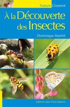 Couverture du livre « À la decouverte des insectes » de Dominique Martire aux éditions Gisserot