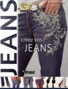 Couverture du livre « Créer vos jeans » de Genevieve A. Sterbenz aux éditions Broquet