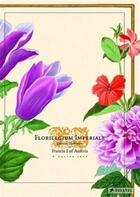 Couverture du livre « Florilegium imperiale botanical illustrations for francis i of austria » de Walter H. Lack aux éditions Prestel