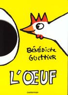 Couverture du livre « L'oeuf - petit theatre » de Benedicte Guettier aux éditions Casterman