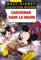 Couverture du livre « Les enquêtes de Mickey et Minnie ; cauchemar dans la brume » de Disney aux éditions Disney Hachette