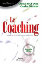 Couverture du livre « Le coaching » de Higy Lang Gellman aux éditions Organisation