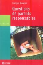 Couverture du livre « Questions de parents responsables » de Francois Dumesnil aux éditions Editions De L'homme