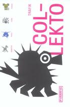 Couverture du livre « Collekto » de Trafik aux éditions Pyramyd