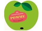 Couverture du livre « La pomme (coll. ma petite epicerie) » de Ingela Peterson Arrhenius aux éditions Marcel Et Joachim