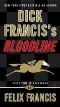 Couverture du livre « Dick Francis's Bloodline » de Felix Francis aux éditions Penguin Group Us
