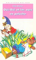 Couverture du livre « Oui-oui et les ours en peluche » de Enid Blyton aux éditions Le Livre De Poche Jeunesse