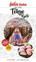 Couverture du livre « Guide Petit futé : city guide : Tokyo, Kyoto » de Collectif Petit Fute aux éditions Le Petit Fute