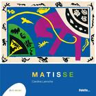 Couverture du livre « Matisse » de Caroline Larroche aux éditions Palette