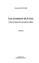 Couverture du livre « Les aventures de urico » de Jacqueline Guibal aux éditions Editions Le Manuscrit