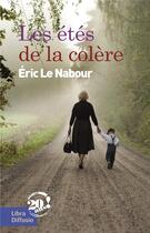 Couverture du livre « Les étés de la colère » de Eric Le Nabour aux éditions Libra Diffusio