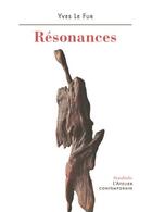 Couverture du livre « Resonances » de Yves Le Fur aux éditions Atelier Contemporain