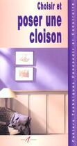 Couverture du livre « Choisir Et Poser Une Cloison » de Michel Matana aux éditions Alternatives