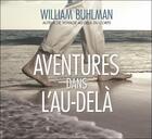 Couverture du livre « Aventures dans l'au-delà » de William Buhlman aux éditions Ada